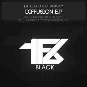 DJ Joxa Loud Factory - Diffusion E.P