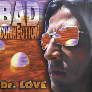 Dr. Love - Bad Connection