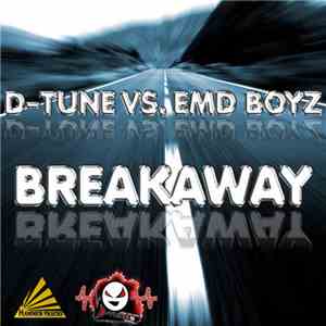 D-Tune  vs. EMD Boyz - Breakaway