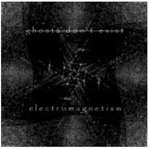 Ghosts Don't Exist - Electromagnetism
