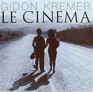 Gidon Kremer - Le Cinema