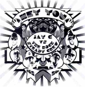 Jay C vs Rock Steady Crew - Hey You