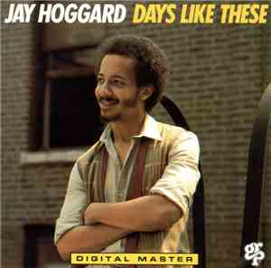 Jay Hoggard - Days Like These