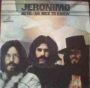 Jeronimo  - Heya / So Nice To Know