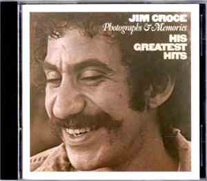 Jim Croce - Photographs & Memories (His Greatest Hits)