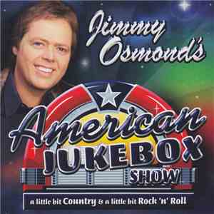 Jimmy Osmond - Jimmy Osmond's American Jukebox Show