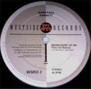 John Paul Barrett - Never Givin' Up On You Remix