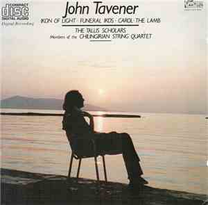 John Tavener, The Tallis Scholars, Members Of The Chilingirian String Quart ...
