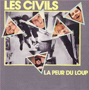 Les Civils - La Peur Du Loup