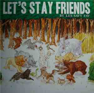 Les Savy Fav - Let's Stay Friends