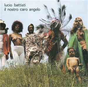 Lucio Battisti - Il Nostro Caro Angelo