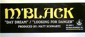 M' Black - Day Dream / Looking For Danger