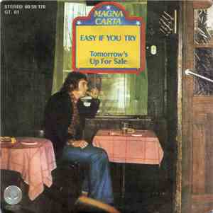 Magna Carta - Easy If You Try / Tomorrow's Up For Sale