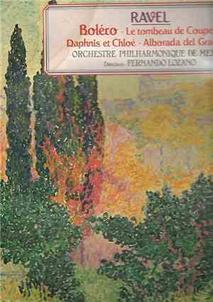 Maurice Ravel - Bolero - Le Tombeau de Couperin - Daphnis Et Chloé - Albora ...