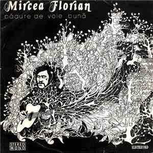 Mircea Florian - Pădure De Voie Bună