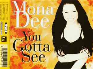 Mona Dee - You Gotta See