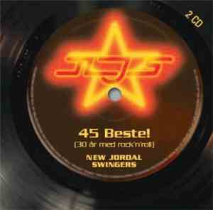 New Jordal Swingers - 45 Beste! (30 År Med Rock'N'Roll)