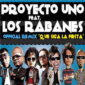 Proyecto Uno feat. Los Rabanes - Que Siga La Fiesta (Remix)