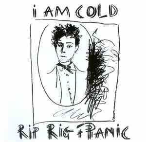 Rip Rig + Panic - I Am Cold