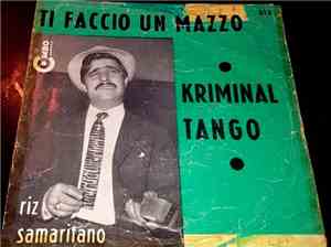 Riz Samaritano Con Pino Piacentino E Il Suo Sestetto - Ti Faccio Un Mazzo / ...