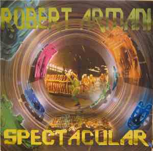Robert Armani - Spectacular