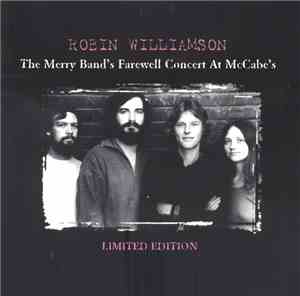 Robin Williamson - The Merry Band's Farewell Concert At McCabe's