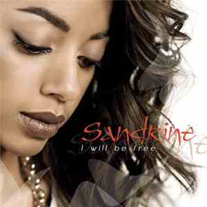 Sandrine  - I Will Be Free