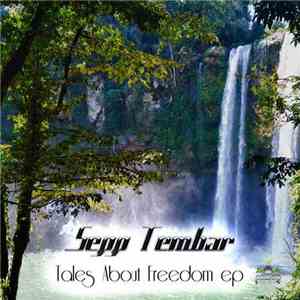 Sepp Tembar - A Tale About Freedom EP