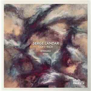 Serge Landar - Come Back (Kiwamu Remix)