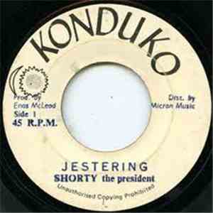 Shorty The President - Jestering