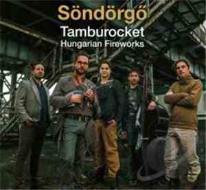 Söndörgő - Tamburocket - Hungarian Fireworks