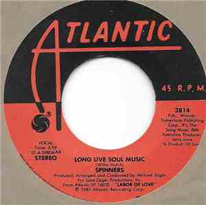 Spinners - Long Live Soul Music / Give Your Lady What She Wants
