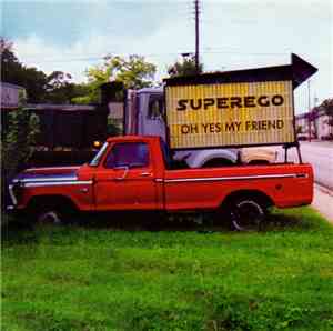 Superego  - Oh Yes my Friend