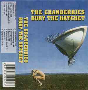The Cranberries - Bury The Hatchet