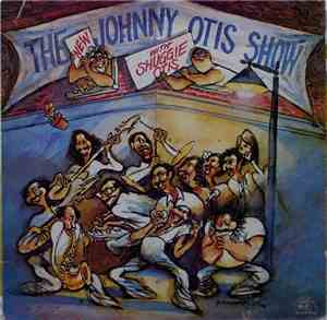 The New Johnny Otis Show With Shuggie Otis - The New Johnny Otis Show With  ...