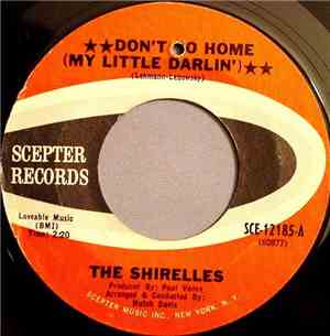 The Shirelles - Don't Go Home (My Little Darlin') / Nobody Baby After You