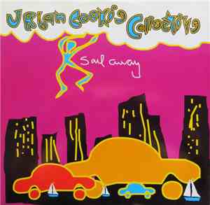 Urban Cookie Collective - Sail Away