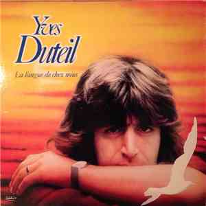 Yves Duteil - La Langue De Chez Nous