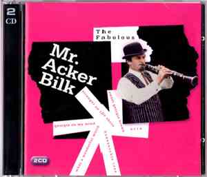 Acker Bilk And His Paramount Jazz Band - The Fabulous Mr. Acker Bilk