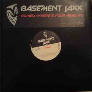 Basement Jaxx - Romeo / Where's Your Head At