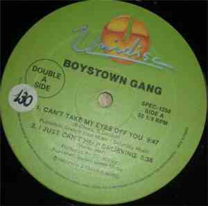 Boys Town Gang / Loverde / Magda Layna - Can't Take My Eyes Off You / I Jus ...
