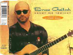 Bruce Gaitsch Featuring Richard Marx - Haunt Me Tonight