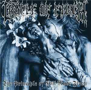 Cradle Of Filth - The Principle Of Evil Made Flesh