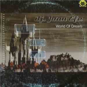 DJ Joan Efe - World Of Dream