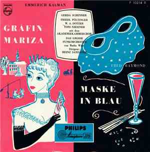 Emmerich Kálmán / Fred Raymond - Gräfin Mariza / Maske In Blau (Zwei Operet ...