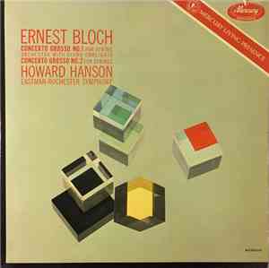 Ernest Bloch, Howard Hanson, Eastman-Rochester Symphony - Concerto Grosso N ...