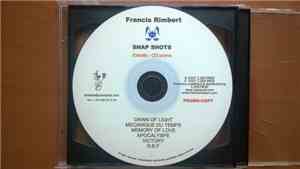 Francis Rimbert - Snap Shots Extraits