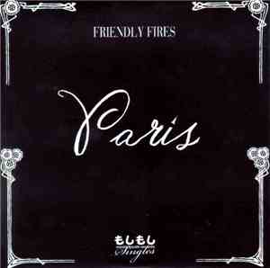 Friendly Fires - Paris