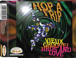 Hop A Trip - Vieux Groove / Birds And Love