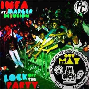 Infa - Lock Off The Party